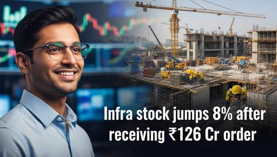Infra Stock Jump Recived 126Cr Order